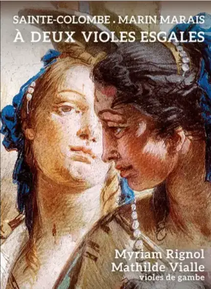 Festival les Instants Baroques du Lot : Marin Marais « à deux violes esgales » par Mathile VIALLE et Myriam RIGNOL