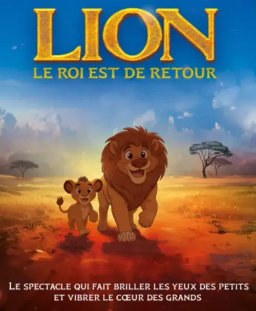 Festival de l'espoir - LION Le Roi est de Retour spectacle au profit des récoltes de l'Espoir